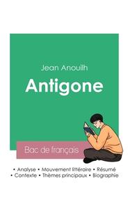 Réussir son Bac de français 2023 : Analyse de la pièce Antigone de Jean Anouilh di Jean Anouilh edito da Bac de français