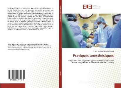 Pratiques anesthésiques di N'Kan Michael Paterne Mobio edito da Éditions universitaires européennes