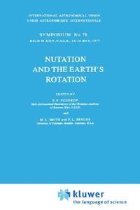 Nutation And The Earth\'s Rotation edito da Springer