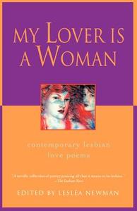 My Lover Is a Woman di Leslea Newman edito da BALLANTINE BOOKS