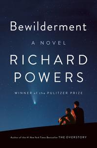 Bewilderment di Richard Powers edito da W W NORTON & CO