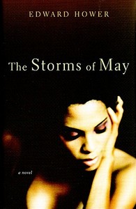 The Storms of May di Edward Hower edito da Ontario Review Press
