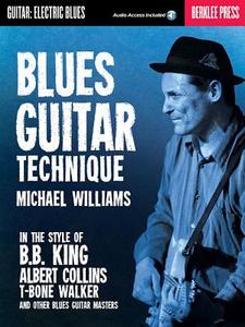 Blues Guitar Technique di Michael Williams edito da Berklee Press Publications