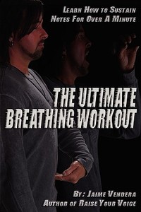 The Ultimate Breathing Workout (Revised Edition) di Jaime J. Vendera edito da Vendera Publishing