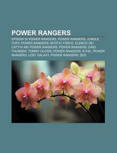 Power Rangers: Episodi Di Power Rangers, di Fonte Wikipedia edito da Books LLC, Wiki Series