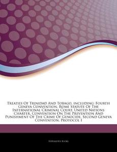 Treaties Of Trinidad And Tobago, Includi di Hephaestus Books edito da Hephaestus Books