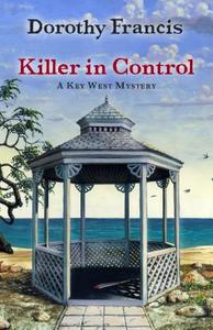 Killer in Control di Dorothy Brenner Francis edito da Thorndike Press