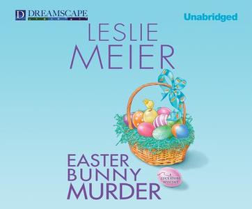 Easter Bunny Murder di Leslie Meier edito da Dreamscape Media