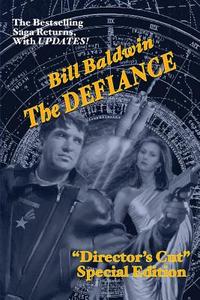 THE DEFIANCE di Bill Baldwin edito da Booklocker.com, Inc.