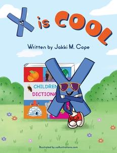 X is Cool di Jakki M. Cope edito da Jakki Cope