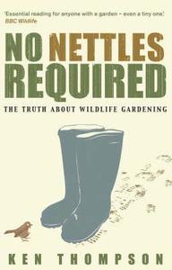 No Nettles Required di Ken Thompson edito da Transworld Publishers Ltd