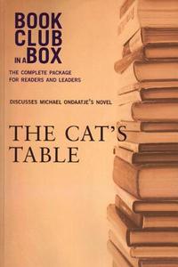 The Cat's Table di Jo-Ann Zoon, Marilyn Herbert, Michael Ondaatje edito da BOOKCLUB IN A BOX