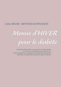 Menus d'hiver pour le diabète di Cedric Menard edito da Books on Demand