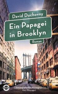 Duchovny, D: Papagei in Brooklyn di David Duchovny edito da Heyne Verlag