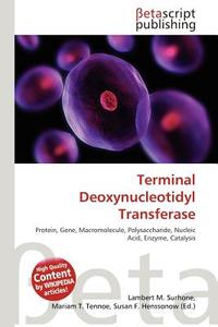 Terminal Deoxynucleotidyl Transferase edito da Betascript Publishing