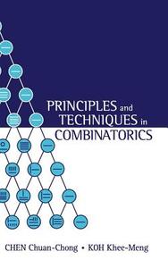 Principles And Techniques In Combinatorics di Chen Chuan-Chong, Khee-Meng Koh edito da World Scientific Publishing Co Pte Ltd