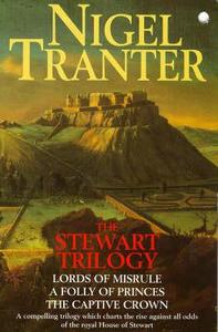 Stewart Trilogy di Nigel Tranter edito da Hodder & Stoughton