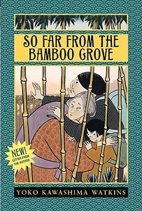 So Far from the Bamboo Grove di Yoko Kawashima Watkins edito da HARPERCOLLINS