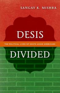 Desis Divided di Sangay K. Mishra edito da University of Minnesota Press