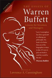 The Essays of Warren Buffett di Lawrence A. Cunningham edito da John Wiley & Sons Inc