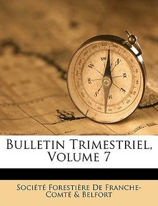 Bulletin Trimestriel, Volume 7 edito da Nabu Press