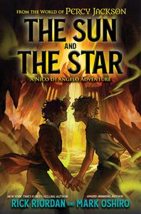 From the World of Percy Jackson: The Sun and the Star di Rick Riordan, Mark Oshiro edito da DISNEY PR
