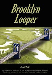 Brooklyn Looper di Sean Farley edito da AUTHORHOUSE