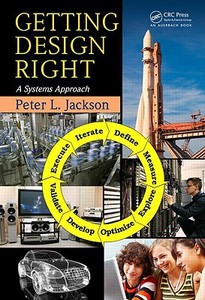 Getting Design Right di Peter L. Jackson edito da CRC Press