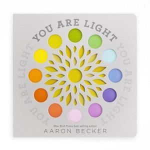 You Are Light di Aaron Becker edito da CANDLEWICK STUDIO