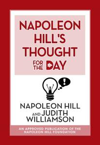 Napoleon Hill's Thought for the Day di Napoleon Hill edito da G&D MEDIA