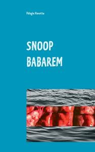 Snoop Babarem di Pélagie Hanotte edito da Books on Demand