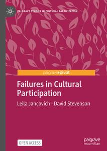 Failures in Cultural Participation di David Stevenson, Leila Jancovich edito da Springer International Publishing