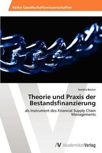 Theorie und Praxis der Bestandsfinanzierung di Natalia Becker edito da AV Akademikerverlag