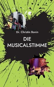 Die Musicalstimme di Christin Bonin edito da Books on Demand