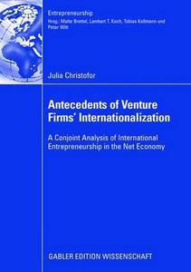 Antecedents of Venture Firms' Internationalization di Julia Christofor edito da Gabler, Betriebswirt.-Vlg