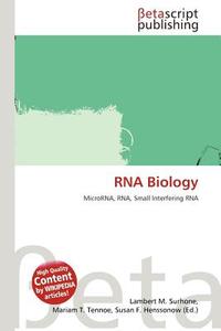 RNA Biology edito da Betascript Publishing