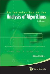 Introduction to the Analysis of Algorithms, an (2nd Edition) di Michael Soltys edito da World Scientific Publishing Company