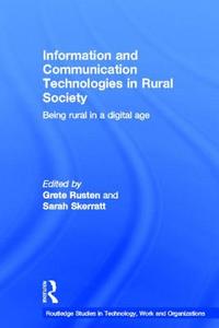 Information and Communication Technologies in Rural Society di Grete Rusten edito da Routledge