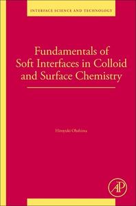 Fundamentals of Soft Interfaces in Colloid and Surface Chemistry di Hiroyuki Ohshima edito da Elsevier Science