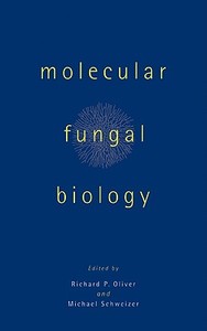 Molecular Fungal Biology edito da Cambridge University Press