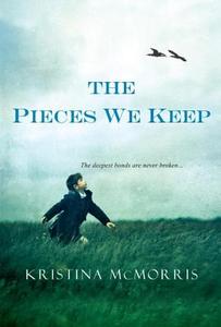 The Pieces We Keep di Kristina McMorris edito da Kensington Publishing