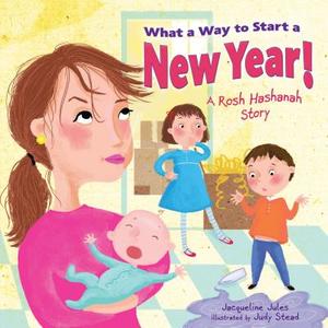 What a Way to Start a New Year!: A Rosh Hashanah Story di Jacqueline Jules edito da Kar-Ben Publishing