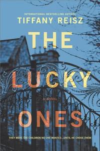 The Lucky Ones di Tiffany Reisz edito da MIRA