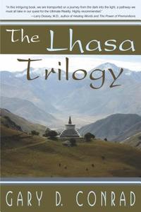 The Lhasa Trilogy di Gary D. Conrad edito da RAINBOW BOOKS INC