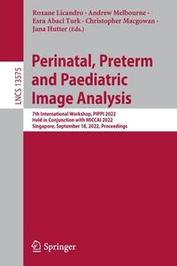 Perinatal, Preterm and Paediatric Image Analysis edito da Springer Nature Switzerland