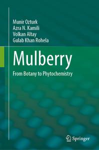Mulberry di Munir Ozturk, Gulab Khan Rohela, Volkan Altay, Azra N. Kamili edito da Springer Nature Switzerland