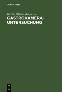 Gastrokamera-Untersuchung edito da De Gruyter