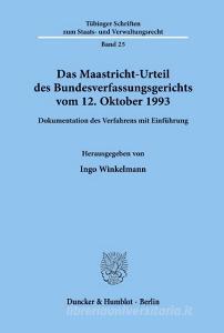 Das Maastricht-Urteil des Bundesverfassungsgerichts vom 12. Oktober 1993. edito da Duncker & Humblot