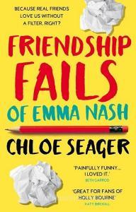 Friendship Fails of Emma Nash di Chloe Seager edito da HarperCollins Publishers