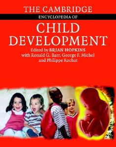The Cambridge Encyclopedia Of Child Development edito da Cambridge University Press